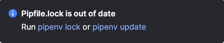 运行pipenv update或pipenv lock命令 运行pipenv update或pipenv lock命令